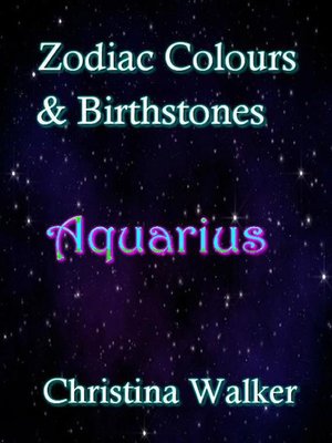 cover image of Zodiac Colours & Birthstones--Aquarius